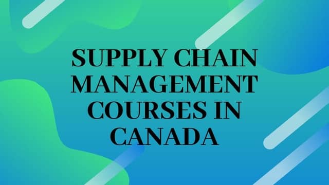  Supply Chain Management Courses In Canada Supply Chain Management