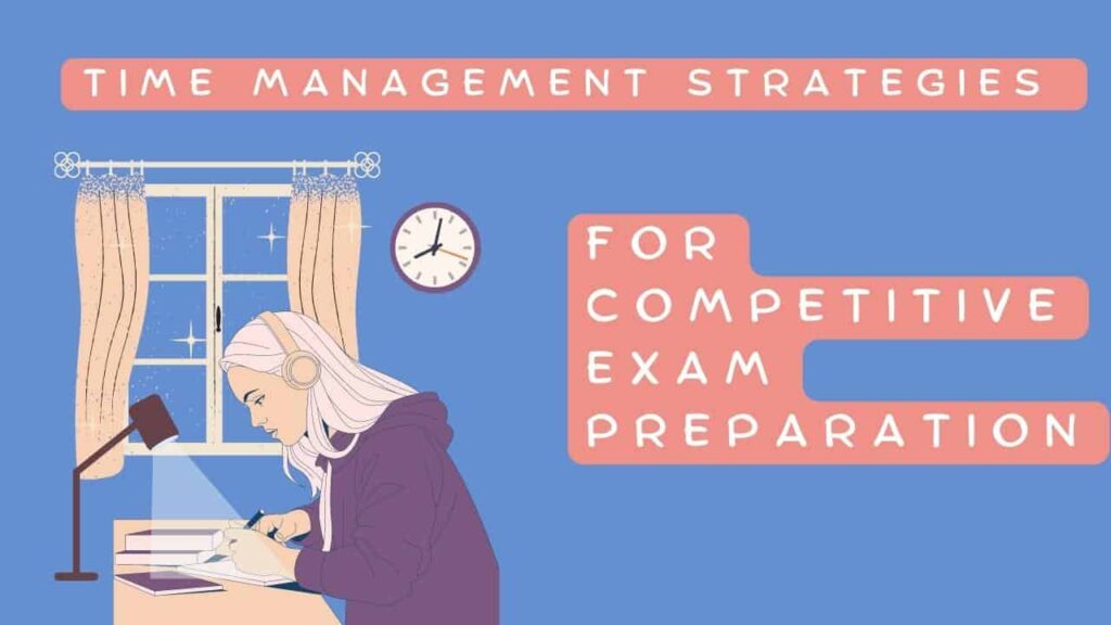 best-time-management-strategies-for-competitive-exam-preparation